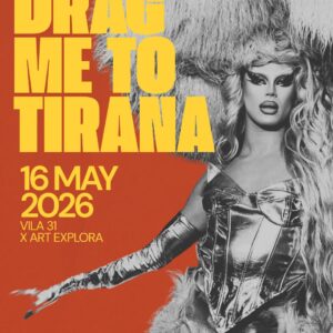 DRAG ME TO TIRANA Vila 31 x Art Explora